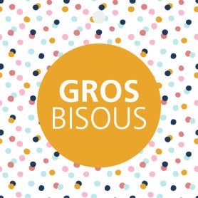 Carte carrée "Gros bisous"...